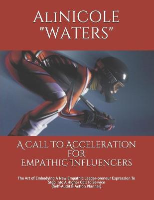 Book cover for A Call To Acceleration for Empathic Influencers