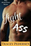 Book cover for Tight Ass!