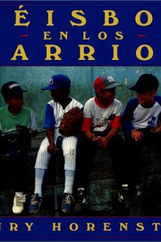 Cover of Beisbol En Los Barrios / Baseball in the Barrios