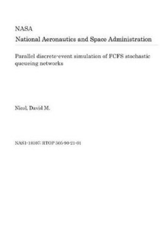 Cover of Parallel Discrete-Event Simulation of Fcfs Stochastic Queueing Networks