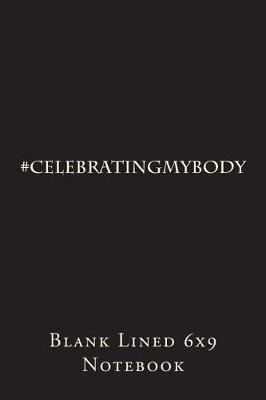 Book cover for #celebratingmybody