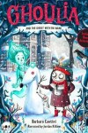 Book cover for Ghoulia and the Ghost with No Name