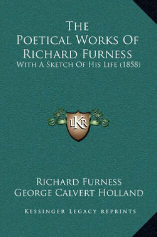 Cover of The Poetical Works of Richard Furness