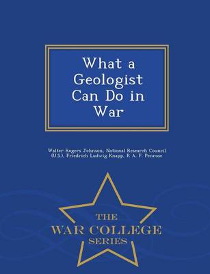 Book cover for What a Geologist Can Do in War - War College Series