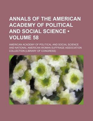 Book cover for Annals of the American Academy of Political and Social Science (Volume 58)