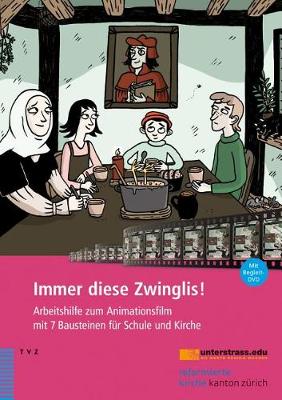 Book cover for Immer Diese Zwinglis!