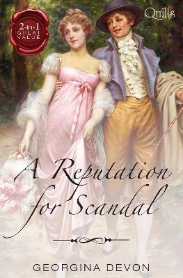 Book cover for Quills - A Reputation For Scandal/The Rake/The Rebel