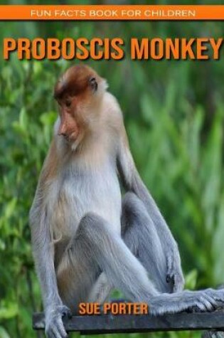 Cover of Proboscis Monkey