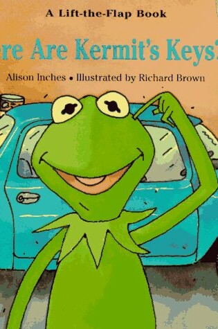 Cover of Where are Kermit's Keys?