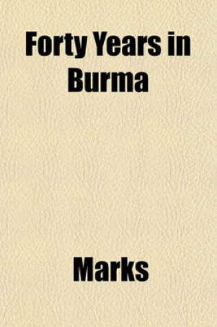 Cover of Forty Years in Burma