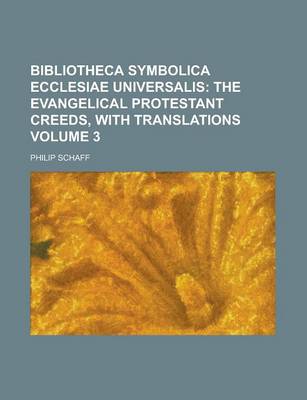 Book cover for Bibliotheca Symbolica Ecclesiae Universalis Volume 3