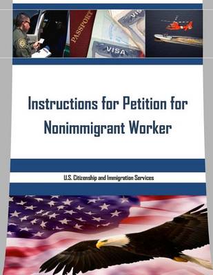 Book cover for Instructions for Petition for Nonimmigrant Worker