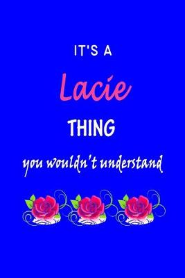 Book cover for It's A Lacie Thing You Wouldn't Understand