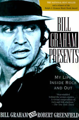 Book cover for Bill Graham Presents My Life inside Rock and out