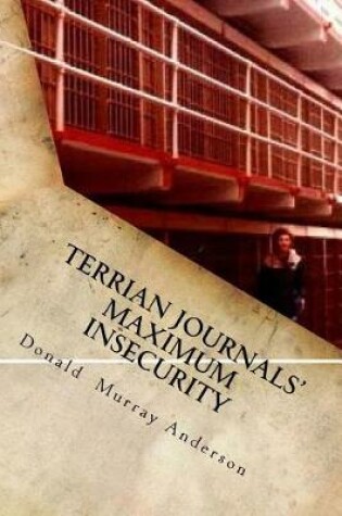 Cover of Terrian Journals' Maximum Insecurity