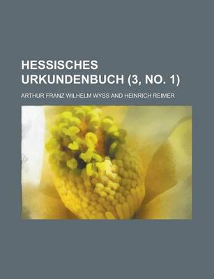 Book cover for Hessisches Urkundenbuch (3, No. 1 )