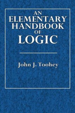 Cover of An Elementary Handbook of Logic