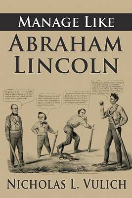 Book cover for Manage Like Abraham Lincoln