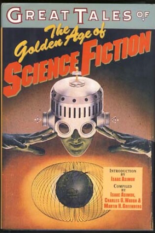 Cover of Great Tales of the Golden Age of Science Fiction
