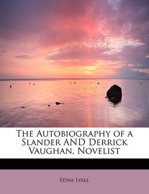 Book cover for The Autobiography of a Slander and Derrick Vaughan, Novelist