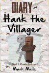 Book cover for Diary of Hank the Villager (Book 1)