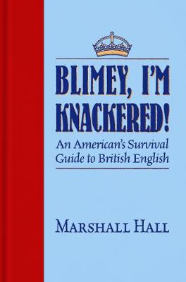 Book cover for Blimey, I'm Knackered!