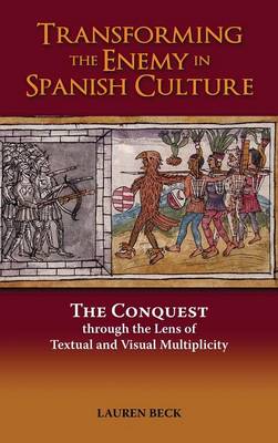 Book cover for Transforming the Enemy in Spanish Culture