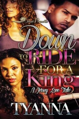 Cover of Down to Ride for a King