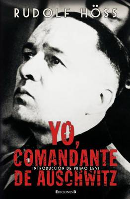 Book cover for Yo, Comandante de Auschwitz