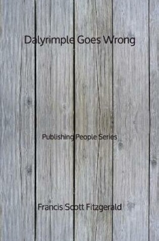Cover of Dalyrimple Goes Wrong - Publishing People Series