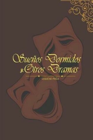 Cover of Sueños Dormidos Y Otros Dramas