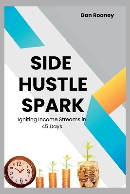 Book cover for Side Hustle Spark