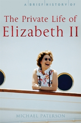 Book cover for A Brief History of the Private Life of Elizabeth II