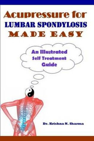 Cover of Acupressure for Lumbar Spondylosis Made Easy