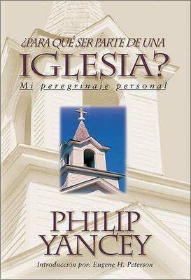 Book cover for Para Que Ser Parte de una Iglesia?