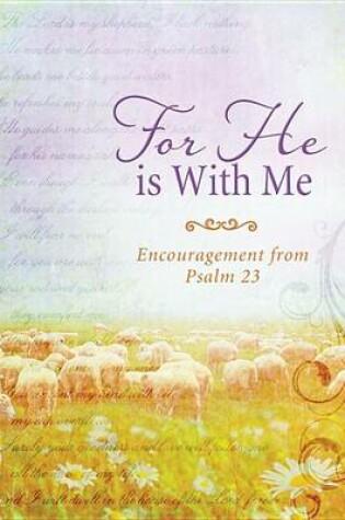 Cover of For He is with Me