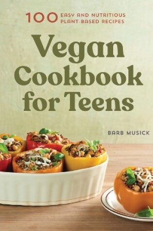 Cover of Vegan Cookbook for Teens