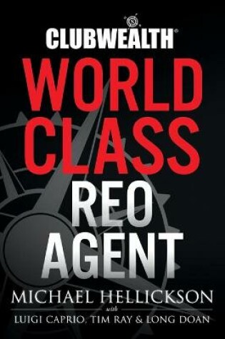 Cover of Club Wealth World Class REO Agent