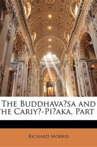 Cover of The Buddhavasa and the Cariy-Piaka, Part 1