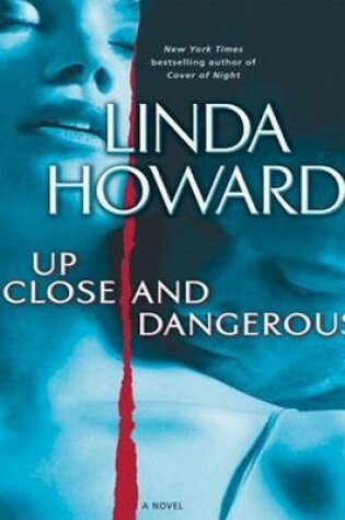 Cover of Up Close and Dangerous PB