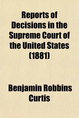 Book cover for Reports of Decisions in the Supreme Court of the United States (Volume 12); With Notes, and a Digest