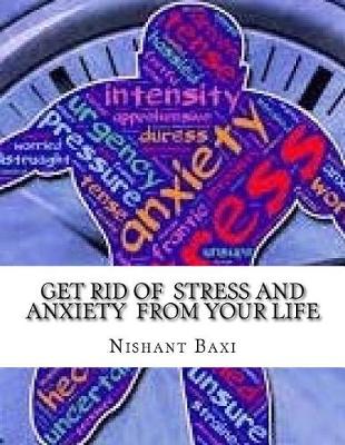 Book cover for Get Rid of Stress and Anxiety from Your Life