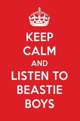 Book cover for Keep Calm and Listen to Beastie Boys