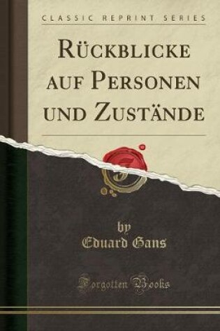 Cover of Rückblicke Auf Personen Und Zustände (Classic Reprint)