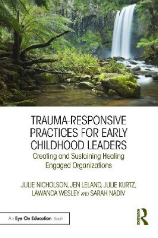 Cover of Trauma-Responsive Practices for Early Childhood Leaders