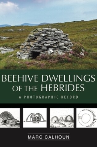 Cover of Beehive Dwellings of the Hebrides