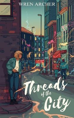 Book cover for Threads of the City