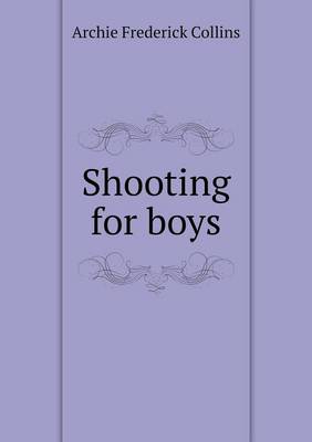 Cover of Shooting for boys