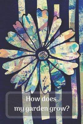 Book cover for How Does My Garden Grow?