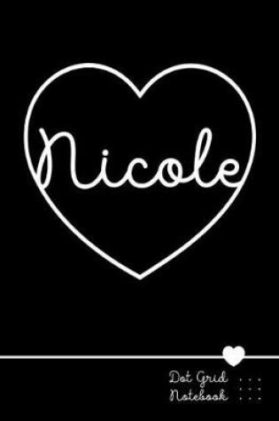 Cover of Nicole Dot Grid Notebook